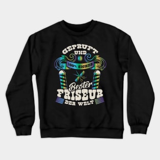 Bester Friseur der Welt Crewneck Sweatshirt